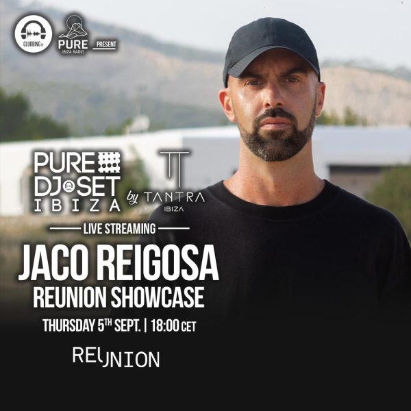 CLUBBING TV LIVE By TANTRA REUNIÓN SHOWCASE w/ JACO REIGOSA