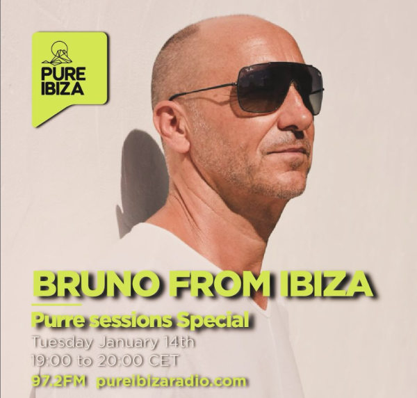 Bruno From Ibiza - Pure sessions special